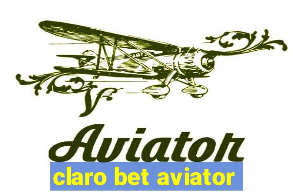 claro bet aviator